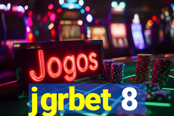 jgrbet 8